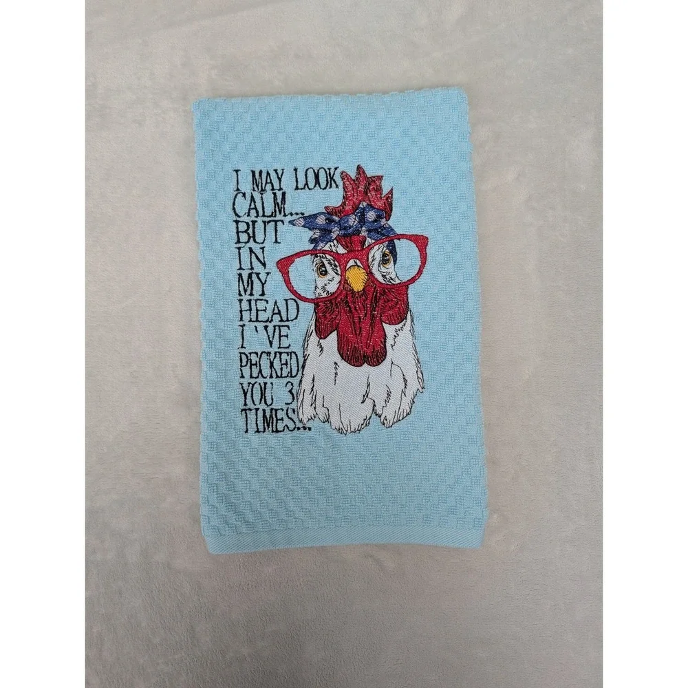 I May Look Calm But In My Head, I've Pecked You 3 Times Kitchen Bath Bar Towel